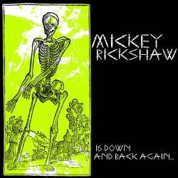 Mickey Rickshaw : 16 Down and Back Again